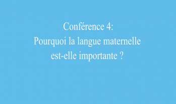 Pourquoi la langue maternelle est-elle importante